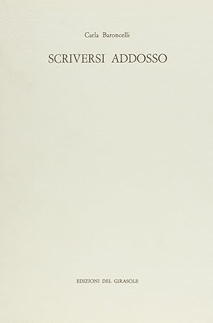 Imagen del vendedor de Scriversi addosso a la venta por Libro Co. Italia Srl