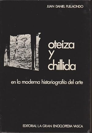 Imagen del vendedor de OTEIZA Y CHILLIDA EN LA MODERNA HISTORIOGRAFÍA DEL ARTE a la venta por LIBRERIA TORMOS