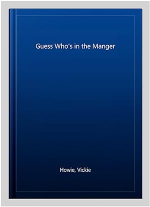 Seller image for Guess Who's in the Manger for sale by GreatBookPrices