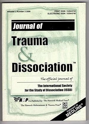 Seller image for Journal of Trauma and Dissociation: The Official Journal of the International Society of Dissociation. Volume 7, Number 2 2006 for sale by Recycled Books & Music