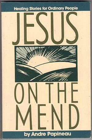 Seller image for Jesus on the Mend: Healing Stories for Ordinary People for sale by Recycled Books & Music