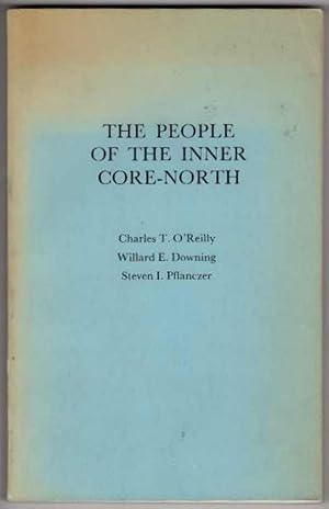 Imagen del vendedor de The People of the Inner Core-North: A Study of Milwaukee's Negro Community a la venta por Recycled Books & Music