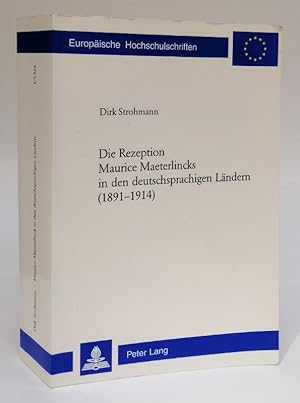 Bild des Verkufers fr Die Rezeption Maurice Maeterlincks in den deutschsprachigen Lndern (1891-1914). zum Verkauf von Der Buchfreund