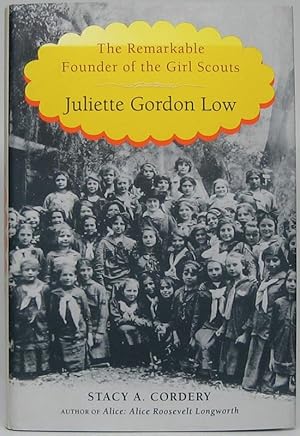Imagen del vendedor de Juliette Gordon Low: The Remarkable Founder of the Girl Scouts a la venta por Main Street Fine Books & Mss, ABAA