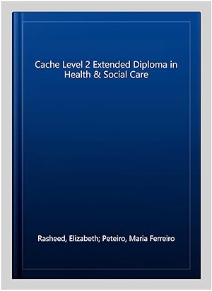 Seller image for Cache Level 2 Extended Diploma in Health & Social Care for sale by GreatBookPrices