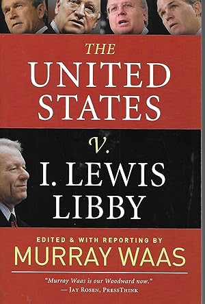 Seller image for The United States v. I. Lewis Libby for sale by Charing Cross Road Booksellers