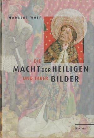Imagen del vendedor de Die Macht der Heiligen und ihrer Bilder. a la venta por Antiquariat an der Nikolaikirche