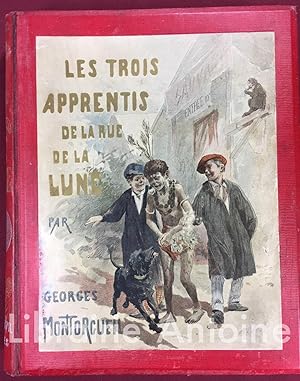 Bild des Verkufers fr Les Trois apprentis de la rue de la lune. Illustrations dans le texte par Louis Le Riverend et Paul Steck. Aquarelles hors texte d'Ed. Loevy. zum Verkauf von Librairie Antoine