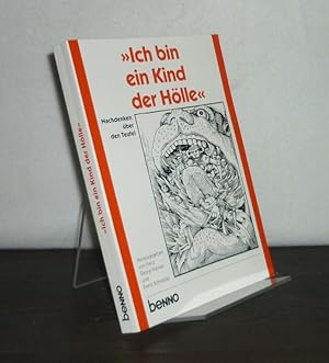 Image du vendeur pour Ich bin ein Kind der Hlle. Nachdenken ber den Teufel. Herausgegeben von Franz Georg Friemel und Franz Schneider. (= Pastoral-katechetische Hefte, Heft 74). mis en vente par Antiquariat Kretzer