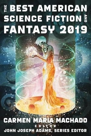 Bild des Verkufers fr The Best American Science Fiction and Fantasy 2019 zum Verkauf von AHA-BUCH GmbH