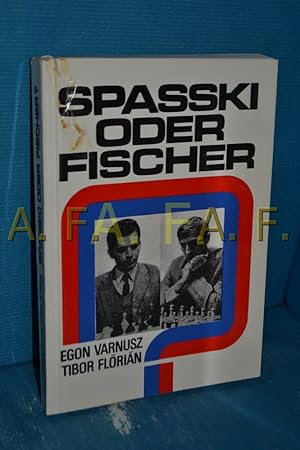 Seller image for Spasski oder Fischer? for sale by Antiquarische Fundgrube e.U.