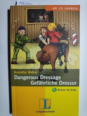 Dangerous Dressage - Gefährliche Dressur (Krimis für Kids)