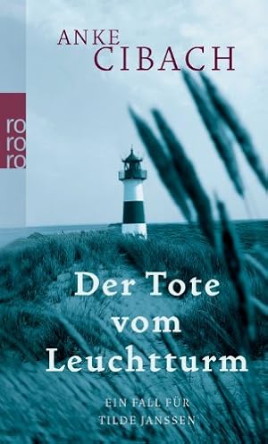 Image du vendeur pour Der Tote vom Leuchtturm (Ein Fall fr Tilde Janssen) mis en vente par Gabis Bcherlager
