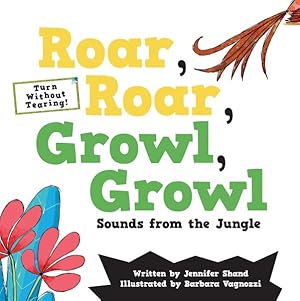 Seller image for Roar, Roar, Growl, Growl : Sounds from the Jungle for sale by GreatBookPrices