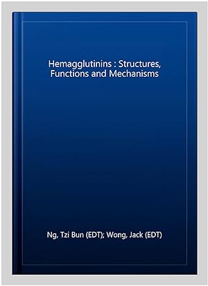 Seller image for Hemagglutinins : Structures, Functions and Mechanisms for sale by GreatBookPrices