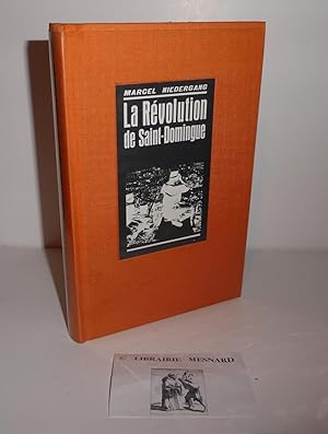 La révolution de Saint-Domingue. Le cercle du nouveau livre d'histoire. Paris. Plon. 1966.
