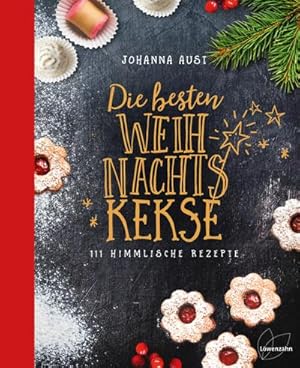 Bild des Verkufers fr Die besten Weihnachtskekse : 111 himmlische Rezepte zum Verkauf von AHA-BUCH GmbH