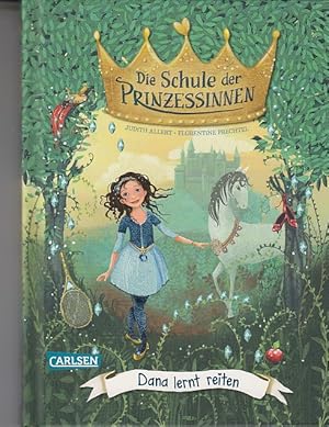 Die Schule der Prinzessinnen 2: Dana lernt reiten (2)