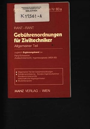 Bild des Verkufers fr Allgemeiner Teil der Gebhrenordnungen fr Ziviltechniker Sowie einschlgige Vorschriften ; mit erl. Anm. u. Hinweisen ; [zugl. Erg.-Bd. zu: Pany - Schwarzer, Ziviltechnikerrecht, Ingenieurgesetz (MSA 60) zum Verkauf von Antiquariat Bookfarm