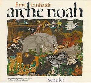 Imagen del vendedor de Arche Noah. Nach der biblischen berlieferung erzhlt von Margrit Haubensack-Tellenbach. a la venta por Franziska Bierl Antiquariat