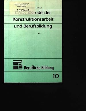 Seller image for CAD Wandel der Konstruktionsarbeit und Berufsbildung for sale by Antiquariat Bookfarm