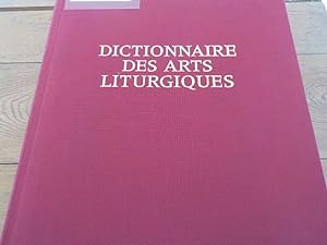 Bild des Verkufers fr Dictionnaire des arts liturgiques XIXe - XXe sicle zum Verkauf von Antiquariat Bookfarm