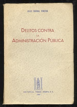 Delitos contra la administración pública y asociacion para delinquir.