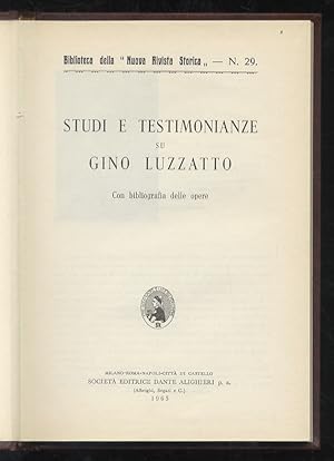 Studi e testimonianze su Gino Luzzatto. Con bibliografia delle opere.