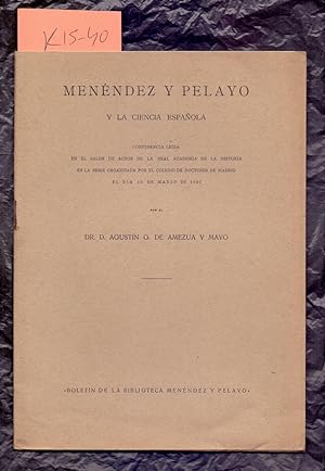 Imagen del vendedor de MENENDEZ PELAYO Y LA CIENCIA ESPAOLA (conferencia 12 marzo 1927 en academia de historia) a la venta por Libreria 7 Soles