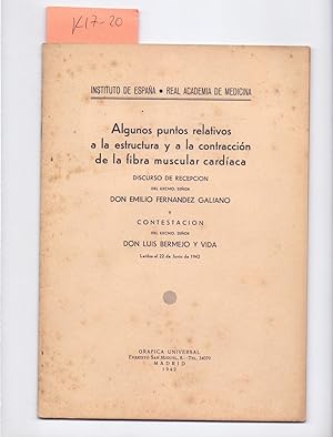 Seller image for ALGUNOS PUNTOS RELATIVOS A LA ESTRUCTURA Y A LA CONTRACCION DE LA FIBRA MUSCULAR CARDIACA (discurso 22 junio 1942 en instituto de espaa) for sale by Libreria 7 Soles