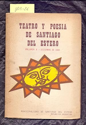 Imagen del vendedor de TEATRO Y POESIA DE SANTIAGO DEL ESTERO - VOLUMEN V - DICIEMBRE DE 1980 a la venta por Libreria 7 Soles