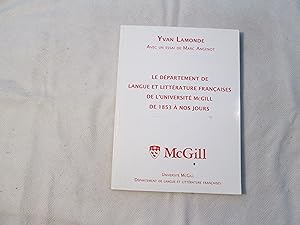 Imagen del vendedor de Le dpartement de langue et littrature franaises de l Universit McGill de 1853  nos jours. a la venta por Doucet, Libraire/Bookseller