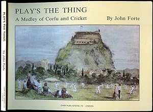Imagen del vendedor de Play's the Thing | A Medley of Corfu and Cricket a la venta por Little Stour Books PBFA Member