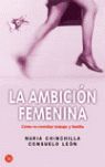 Seller image for LA AMBICION FEMENINA for sale by Trotalibros LIBRERA LOW COST