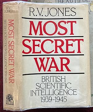 Bild des Verkufers fr THE MOST SECRET WAR. BRITISH SCIENTIFIC INTELLIGENCE 1939-1945. zum Verkauf von Graham York Rare Books ABA ILAB