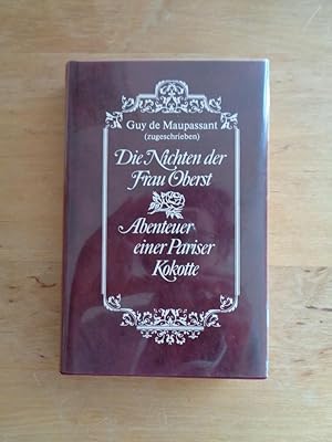 Bild des Verkufers fr Die Nichten der Frau Oberst / Abenteuer einer Pariser Kokotte zum Verkauf von Antiquariat Birgit Gerl