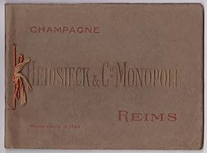 HEIDSIECK & Co. MONOPOLE. Champagne, Reims. Maison Fondée en 1785. (Firmenschrift, Bildband).