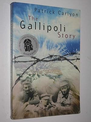 Seller image for The Gallipoli Story for sale by Manyhills Books