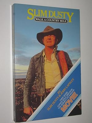 Image du vendeur pour Slim Dusty: Walk A Country Mile mis en vente par Manyhills Books
