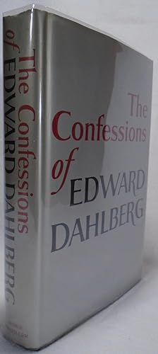 Image du vendeur pour The Confessions of Edward Dahlberg mis en vente par Yesterday's Gallery, ABAA