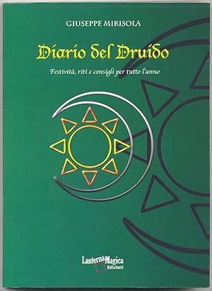 Diario del Druido Festività, riti e consigli per tutto l'anno Libro nuovo 256 pag. Diario-agenda ...