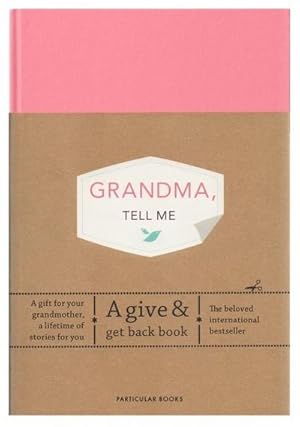 Bild des Verkufers fr Grandma, Tell Me : A Give & Get Back Book zum Verkauf von AHA-BUCH GmbH