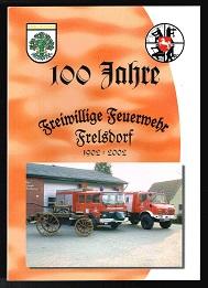 Seller image for 100 Jahre Freiwillige Feuerwehr Frelsdorf: 1902-2002. - for sale by Libresso Antiquariat, Jens Hagedorn