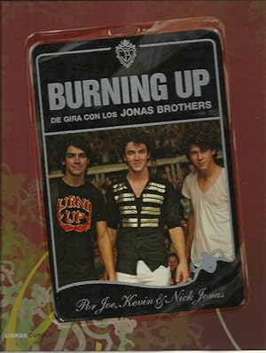 BURNING UP De gira con los Jonas Brothers