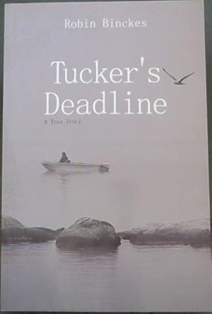 Seller image for Tucker's Deadline: A True Story for sale by Chapter 1