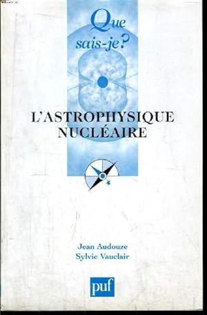 Bild des Verkufers fr Que sais-je? N 1473 L'astrophysique nuclaire zum Verkauf von Le-Livre