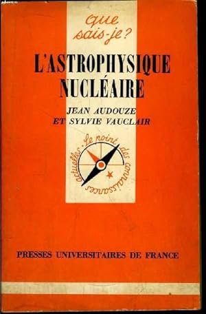 Bild des Verkufers fr Que sais-je? N 1473 L'astrophysique nuclaire zum Verkauf von Le-Livre