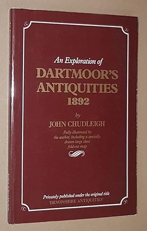 Immagine del venditore per An Exploration of Dartmoor Antiquities 1892 venduto da Nigel Smith Books