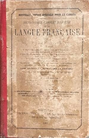 DICTIONNAIRE COMPLET ILLUSTRE De La LANGUE FRANCAISE; Nouvelle Edition Speciale Pour le Canada