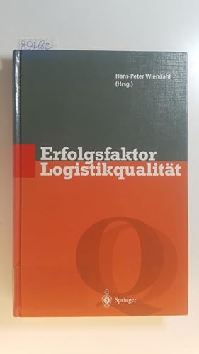 Immagine del venditore per Erfolgsfaktor Logistikqualitt : Vorgehen, Methoden und Werkzeuge zur Verbesserung der Logistikleistung venduto da Gebrauchtbcherlogistik  H.J. Lauterbach